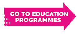 Bright pink arrow with the text GO TO EDUCATION PROGRAMMES in white capital letters, pointing to the right.
