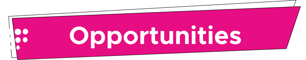 A pink banner with the word Opportunities in bold white text.