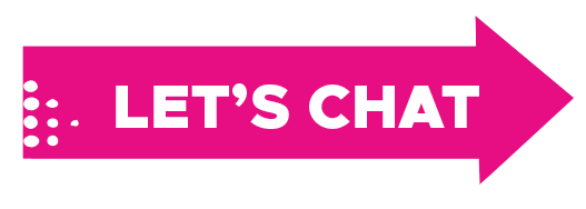 A pink right-pointing arrow with the words LET'S CHAT in bold white letters, symbolising the start of a new alliance.