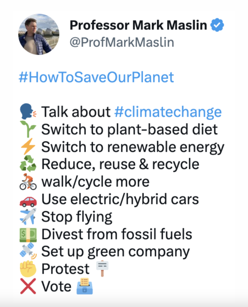 A tweet by Professor Mark Maslin lists actions to address climate change, including diet change, renewable energy, recycling, driving electric cars, protesting, and voting.