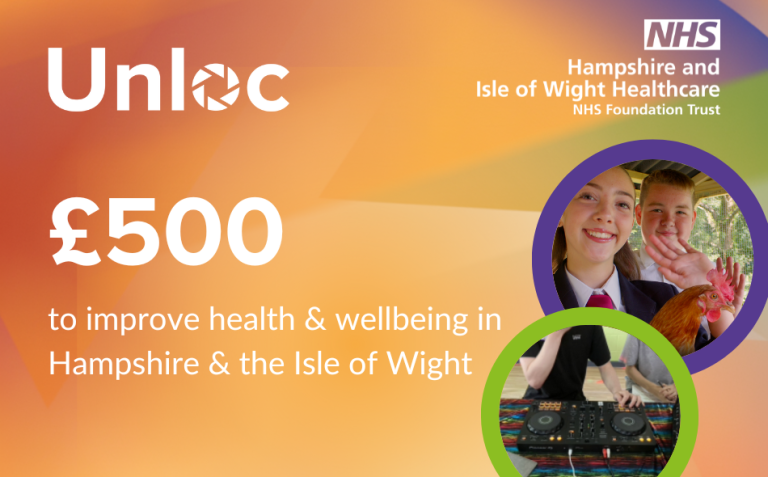 A promotional graphic for Unloc and NHS Hampshire and Isle of Wight, highlighting a £500 grant to improve health and wellbeing in Hampshire & the Isle of Wight, with photos of young people and activities.